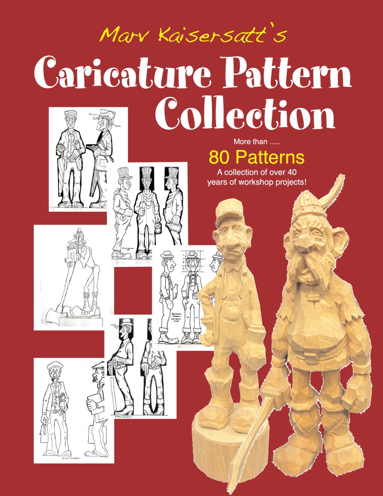 NEW Marv Kaisersatts’ Caricature Pattern Collection Woodcarving Book NEW Marv Kaisersatts’ Caricature Pattern Collection Woodcarving Book