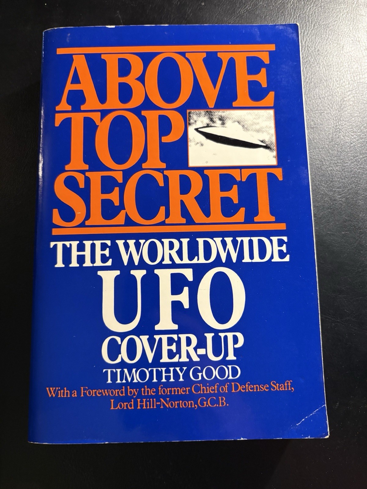 Above Top Secret Timothy Good Worldwide UFO Cover-Up MJ-12 Majestic 12 1989
