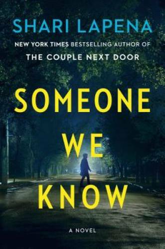 Someone We Know: A Novel - Hardcover By Lapena, Shari - GOOD Someone We Know: A Novel - Hardcover By Lapena, Shari - GOOD