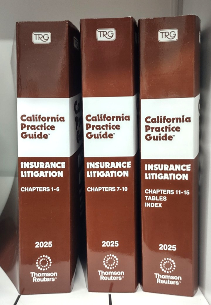 2025 Insurance Litigation Rutter California Practice Guide Thomson Reuters NEW