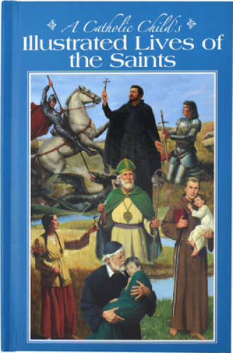 A Catholic Child\'s Illustrated Lives of the Saints (Regina Press) - GOOD A Catholic Child\'s Illustrated Lives of the Saints (Regina Press) - GOOD
