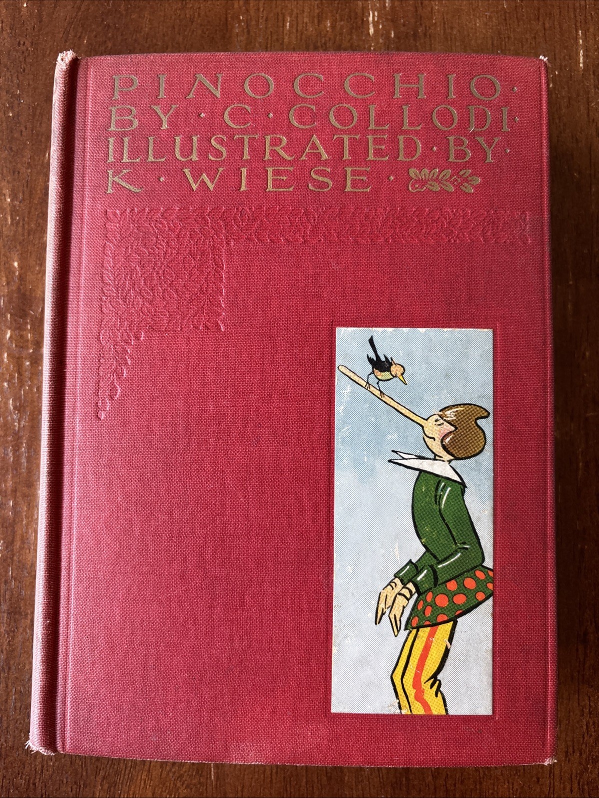 Pinocchio RARE VINTAGE 1928 NELSON Hardcover C Collodi Illustrated by K Wiese Pinocchio RARE VINTAGE 1928 NELSON Hardcover C Collodi Illustrated by K Wiese
