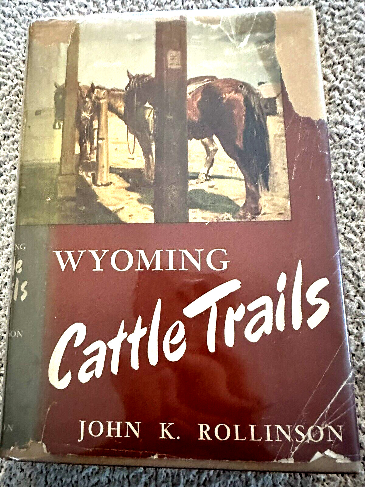 1948 1st Ltd. Ed. (Signed), Wyoming Cattle Trails, J. K. Rollinson, DJ, Illust. 1948 1st Ltd. Ed. (Signed), Wyoming Cattle Trails, J. K. Rollinson, DJ, Illust.