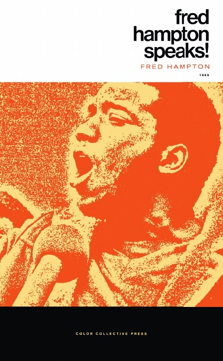 Fred Hampton Speaks By  Fred Hampton