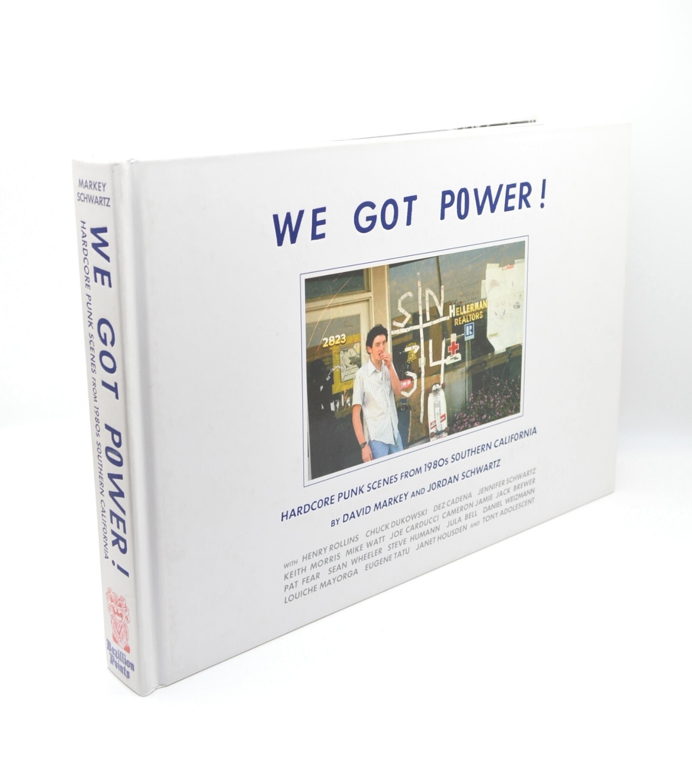 We Got Power Hardcore Punk Scenes from 1980s Southern California, SIGNED X2, LN