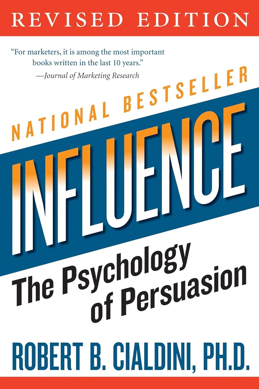 influence: The Psychology of Persuasion (Collins Business PB FS influence: The Psychology of Persuasion (Collins Business PB FS