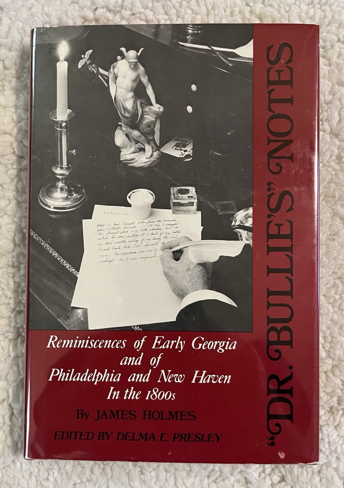 Vintage 1976 Dr Bullies Notes Early Georgia History Book James Holmes Hardcover