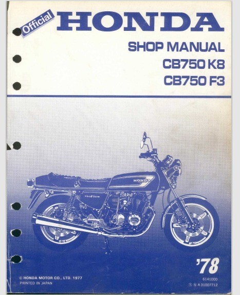 1978 Honda CB750 F3 CB750 K8 Shop Service Manual 213 pages 1978 Honda CB750 F3 CB750 K8 Shop Service Manual 213 pages