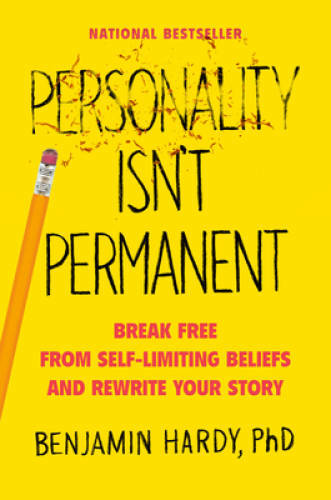 Personality Isn\'t Permanent: Break Free from Self-Limiting Beliefs and Re - GOOD Personality Isn\'t Permanent: Break Free from Self-Limiting Beliefs and Re - GOOD