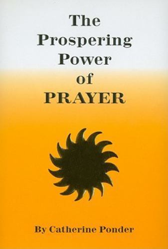 Prospering Power of Prayer by Catherine Ponder (1983, Trade Paperback) Prospering Power of Prayer by Catherine Ponder (1983, Trade Paperback)
