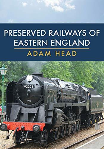 Preserved Railways of Eastern England, Head 9781445697383 Fast ..