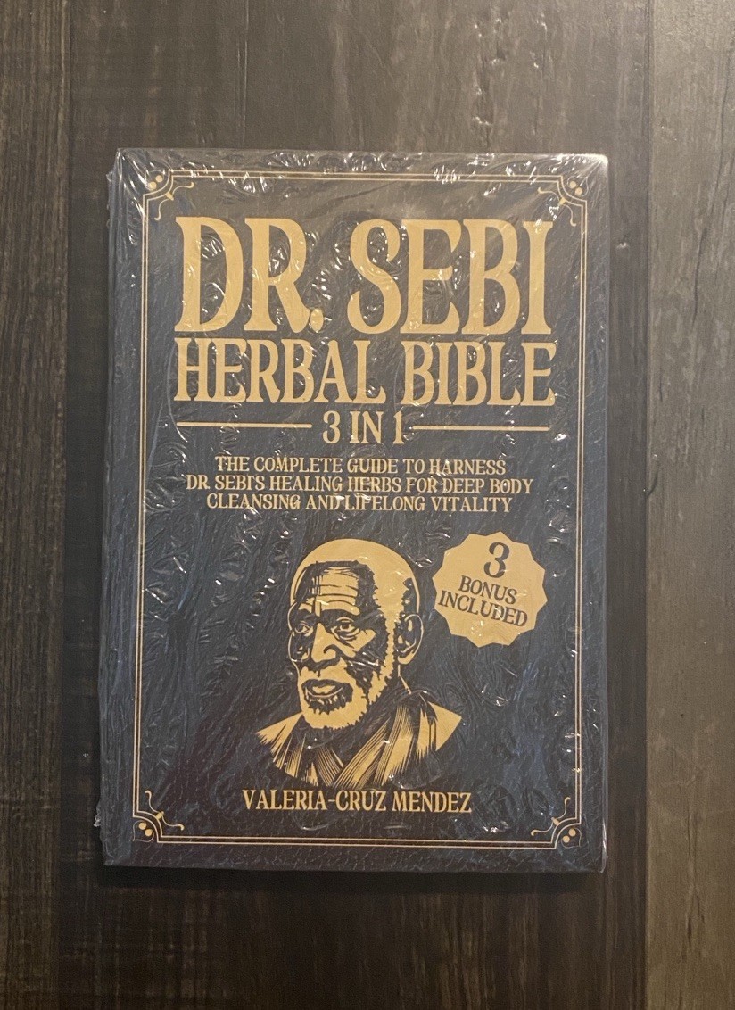 Dr Sebi Herbal Bible - 3 In 1 Complete Healing Guide & Natural Remedies Book Dr Sebi Herbal Bible - 3 In 1 Complete Healing Guide & Natural Remedies Book