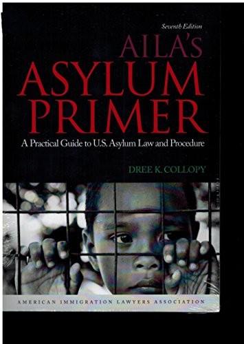 AILA\'S ASYLUM PRIMER By Dree K. Collopy - Hardcover *Excellent Condition*