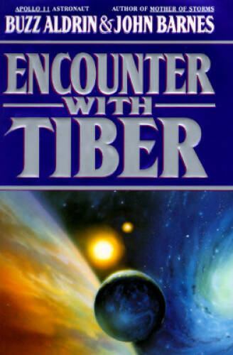 Encounter With Tiber - Hardcover By Aldrin, Buzz - GOOD Encounter With Tiber - Hardcover By Aldrin, Buzz - GOOD