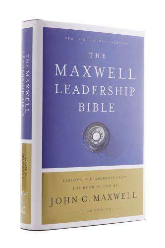 NIV, Maxwell Leadership Bible, 3rd Edition, Hardcover, Comfort Print: Holy Bible NIV, Maxwell Leadership Bible, 3rd Edition, Hardcover, Comfort Print: Holy Bible