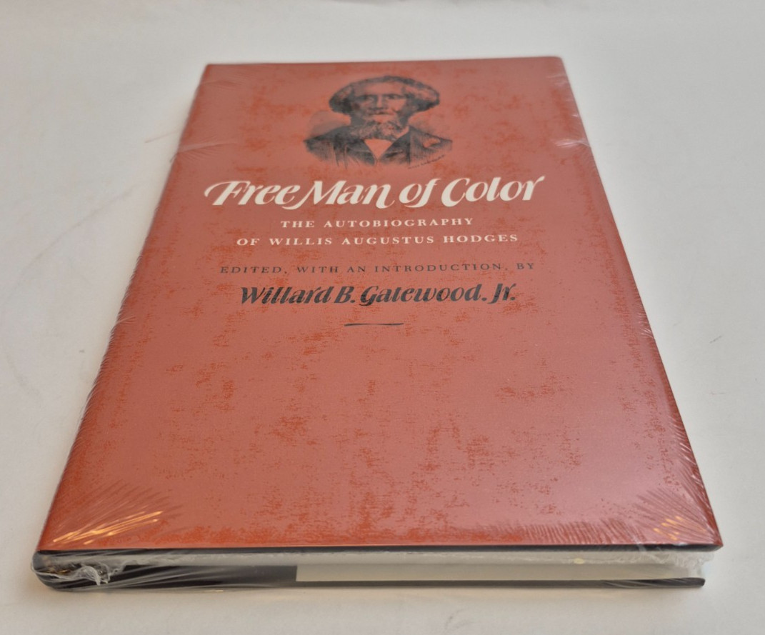 Free Man of Color: The Autobiography of Willis Augustus Hodges Hardcover Sealed