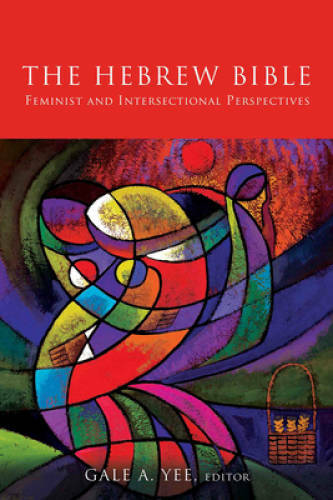 The Hebrew Bible: Feminist and Intersectional Perspectives - Paperback - GOOD The Hebrew Bible: Feminist and Intersectional Perspectives - Paperback - GOOD