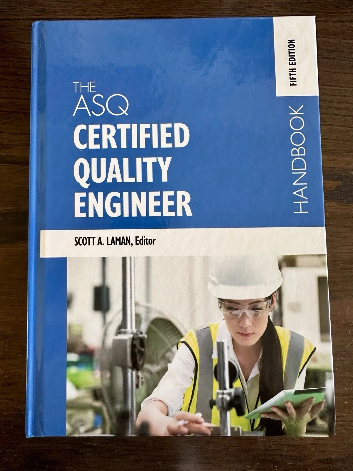 The ASQ Certified Quality Engineer Handbook, 5th Edition (Latest) The ASQ Certified Quality Engineer Handbook, 5th Edition (Latest)