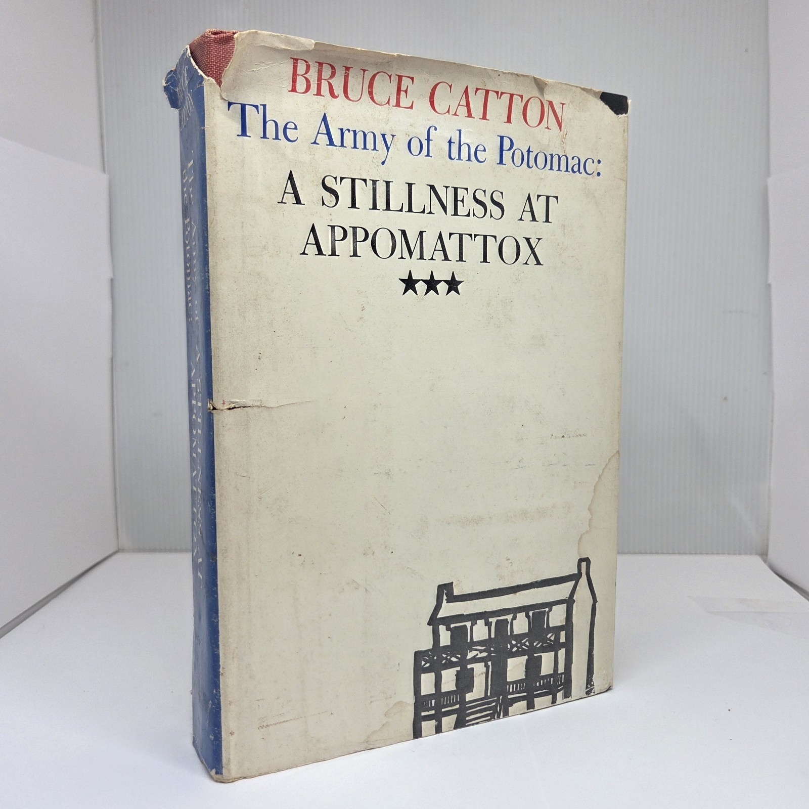 Bruce Catton The Army of the Potomac: A Stillness At Appomattox 1953 Civil War Bruce Catton The Army of the Potomac: A Stillness At Appomattox 1953 Civil War