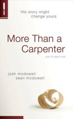 More Than a Carpenter - Paperback By McDowell, Josh D. - VERY GOOD More Than a Carpenter - Paperback By McDowell, Josh D. - VERY GOOD