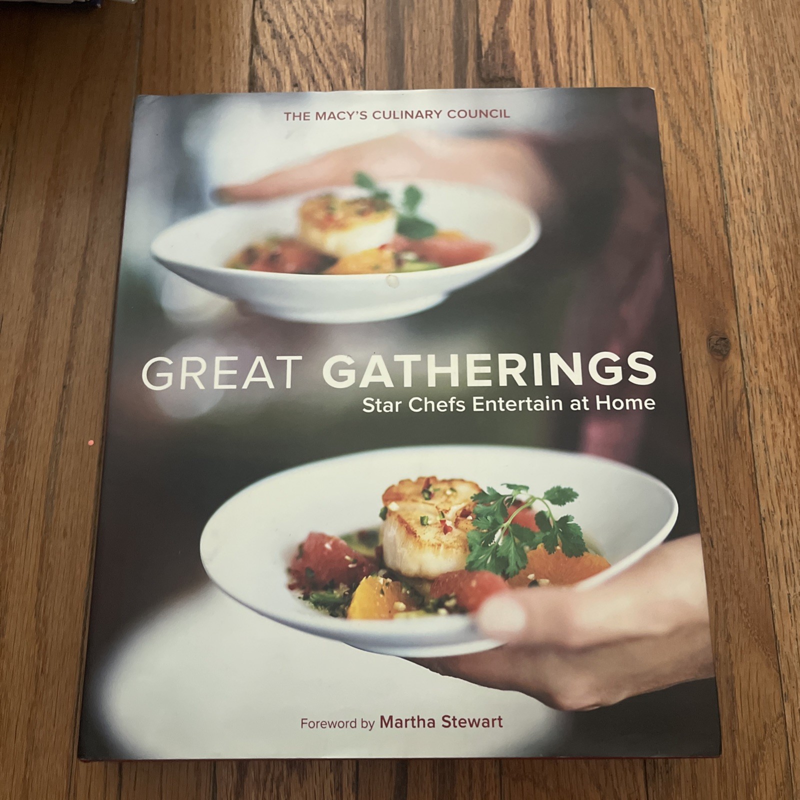 GREAT GATHERINGS: STAR CHEFS ENTERTAIN AT HOME, MACY\'S CULINARY COUNCIL COOKBOOK GREAT GATHERINGS: STAR CHEFS ENTERTAIN AT HOME, MACY\'S CULINARY COUNCIL COOKBOOK
