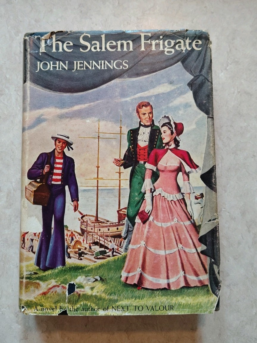 1946 The Salem Frigate by John Jennings, Hard Cover, Dust Jacket, BCE 1946 The Salem Frigate by John Jennings, Hard Cover, Dust Jacket, BCE