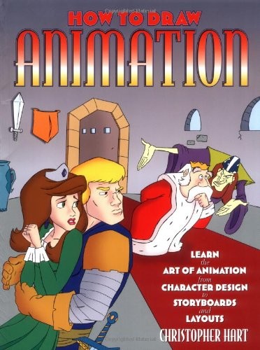 How to Draw Animation: Learn the Art of Animation from Character Design to S...