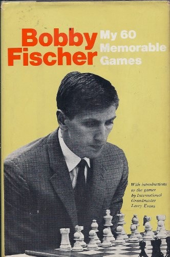First Edition Printing My 60 Memorable Games Bobby Fischer First Edition Printing My 60 Memorable Games Bobby Fischer