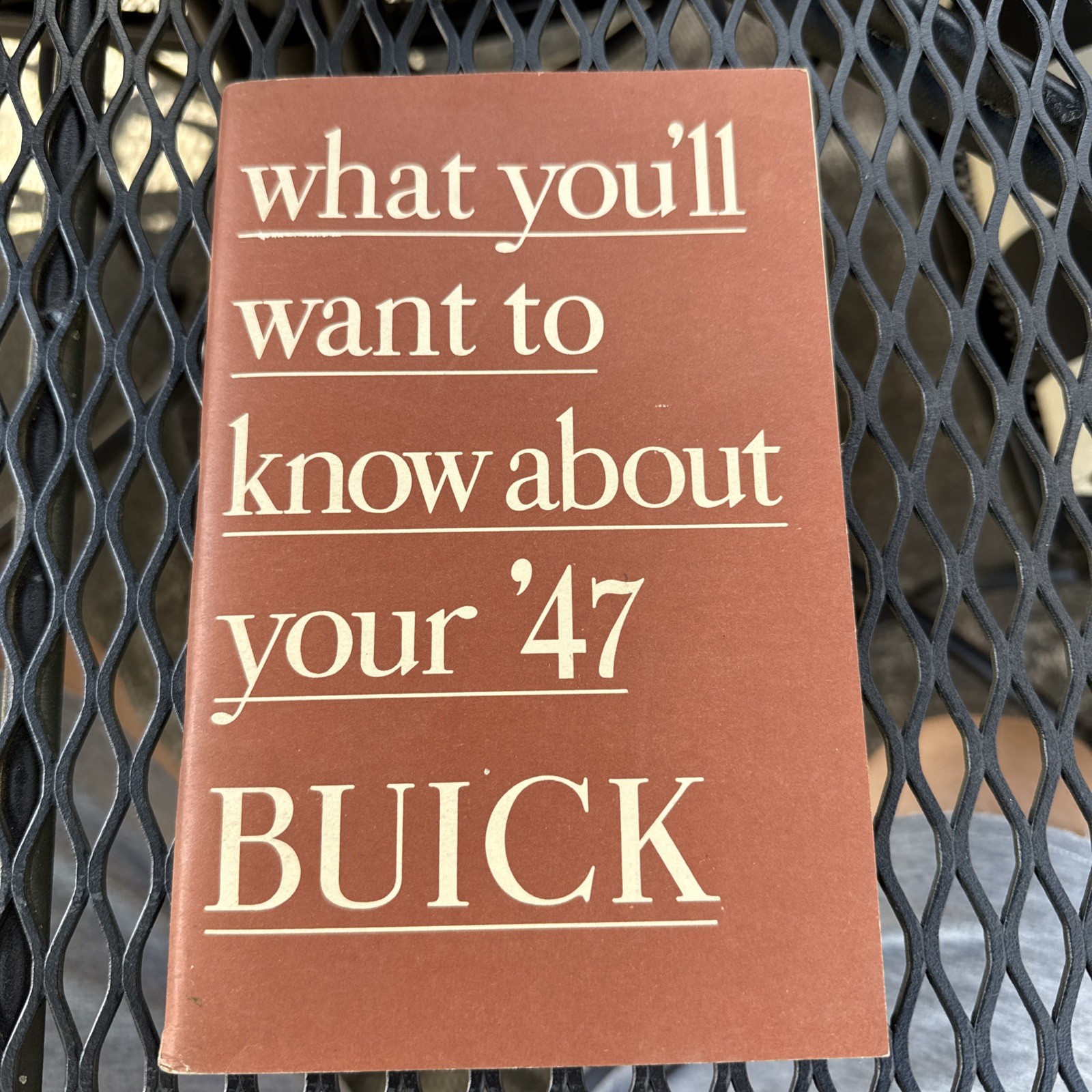 VINTAGE ORIGINAL 1947 BUICK OWNER'S MANUAL VINTAGE ORIGINAL 1947 BUICK OWNER'S MANUAL