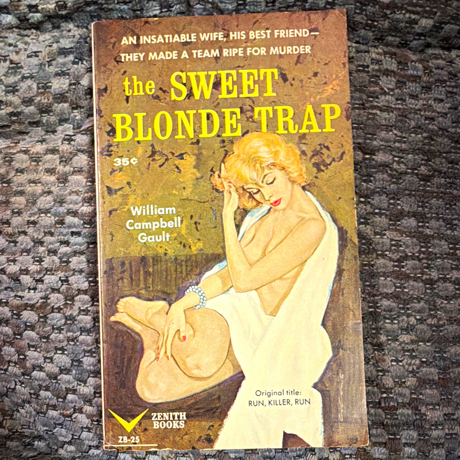William Campbell Gault The Sweet Blonde Trap Vintage Paperback 1959 Zenith William Campbell Gault The Sweet Blonde Trap Vintage Paperback 1959 Zenith