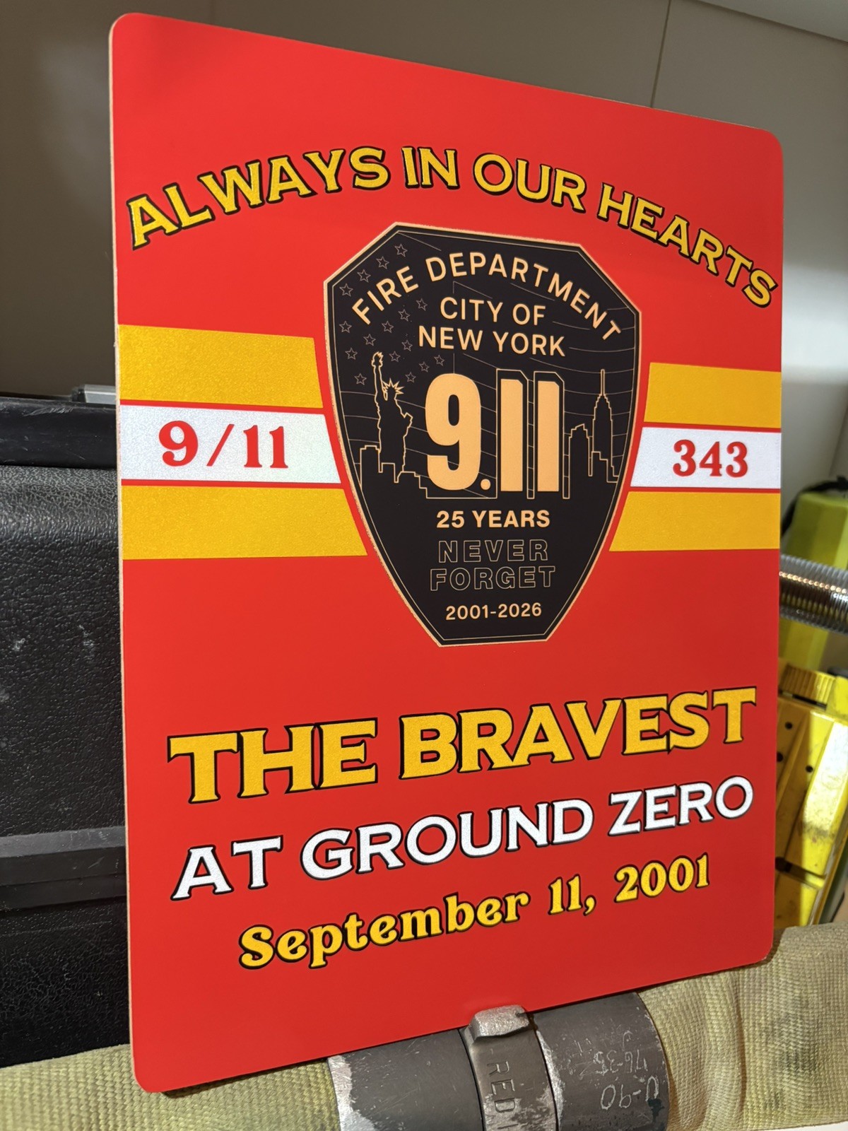 FDNY  25th Anniversary of 9/11 343 Reflective Vinyl Sign 9/11 Memorial