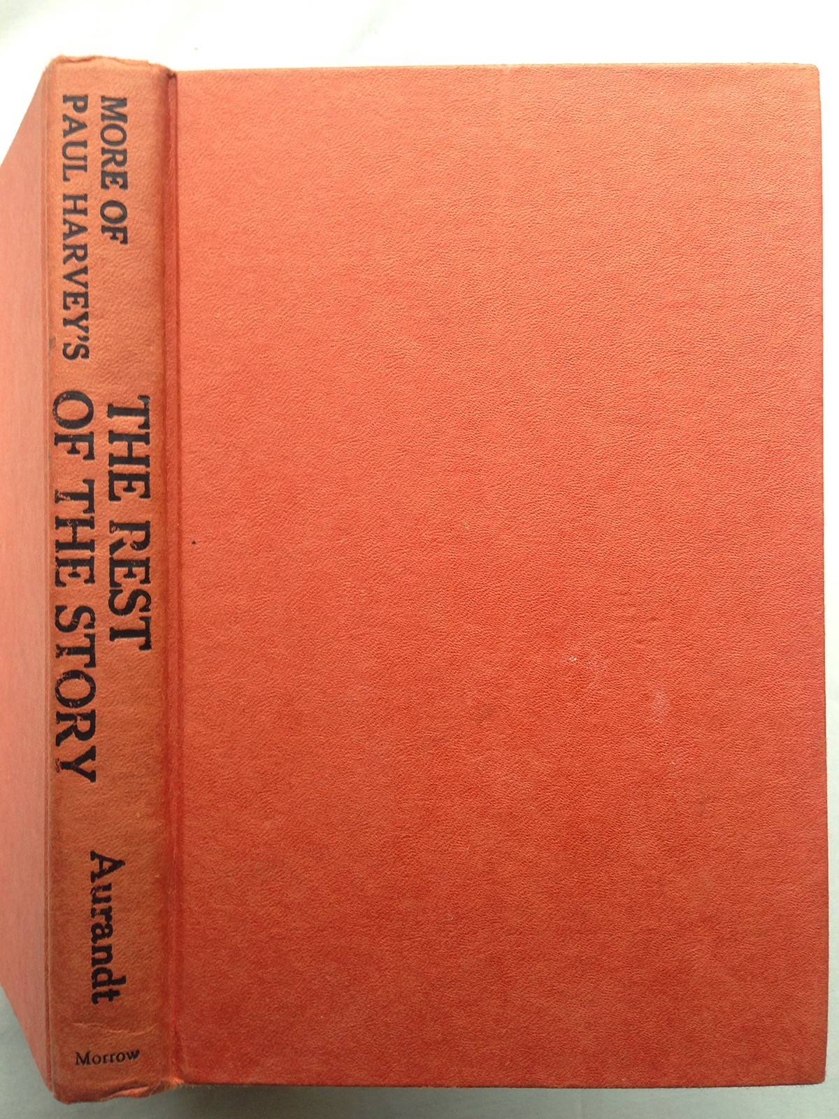 More of Paul Harvey\'s The Rest of the Story by PaulAurandt - GOOD