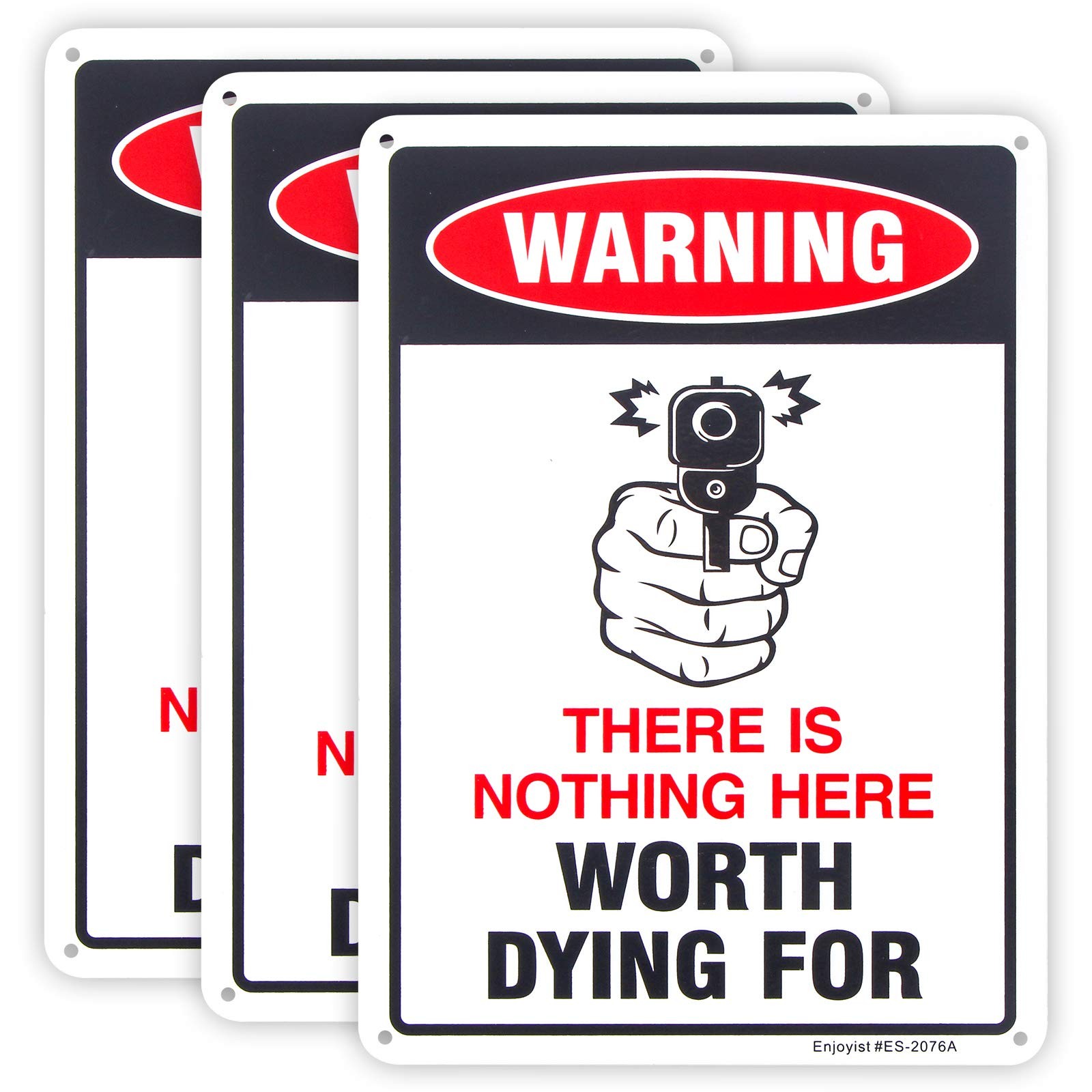 3-Pack Gun Sign: Nothing Here Worth Dying for, Funny No Trespassing - 10\ 3-Pack Gun Sign: Nothing Here Worth Dying for, Funny No Trespassing - 10\