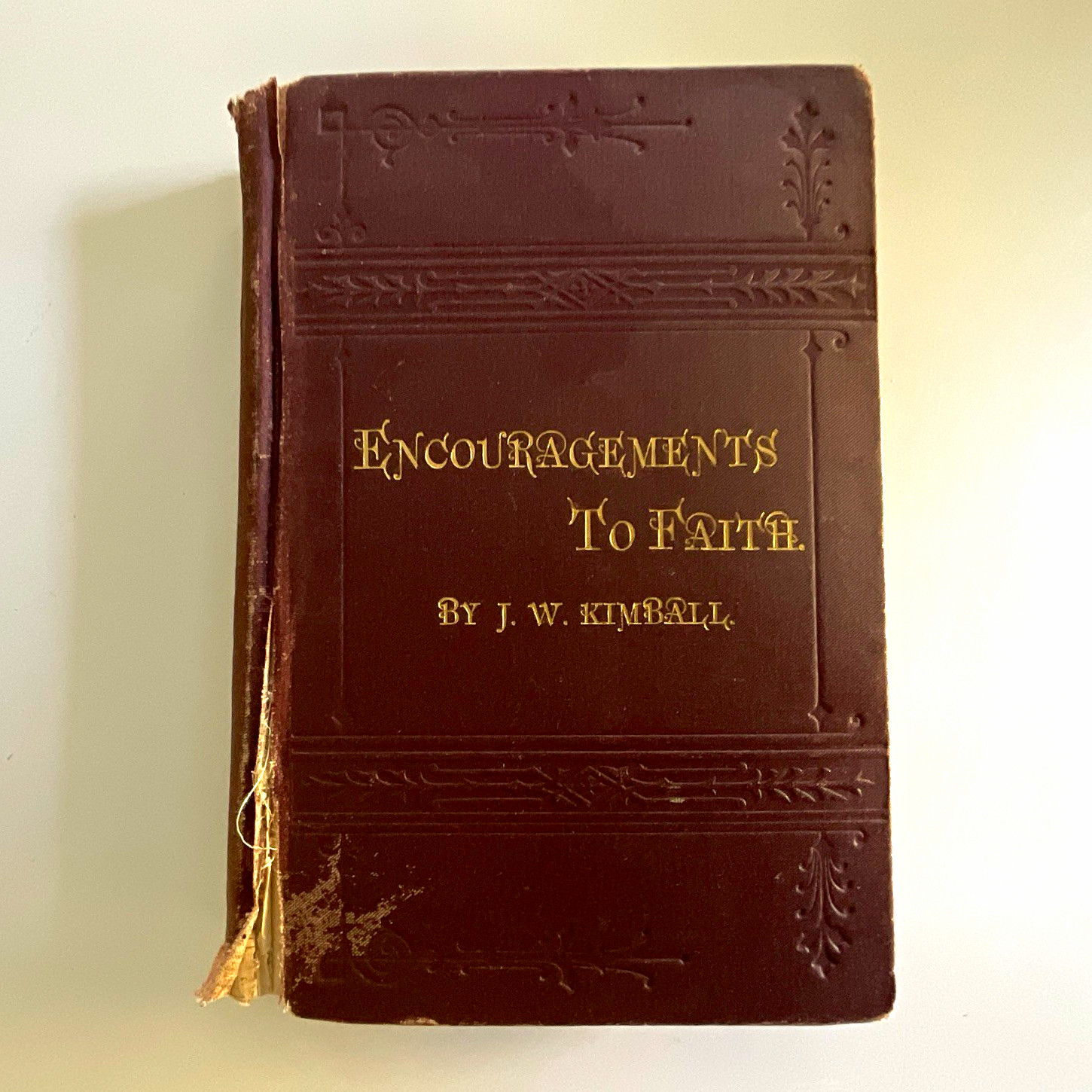 Antique book rare - Encouragements to Faith JW Kimball from late 1800s. Antique book rare - Encouragements to Faith JW Kimball from late 1800s.