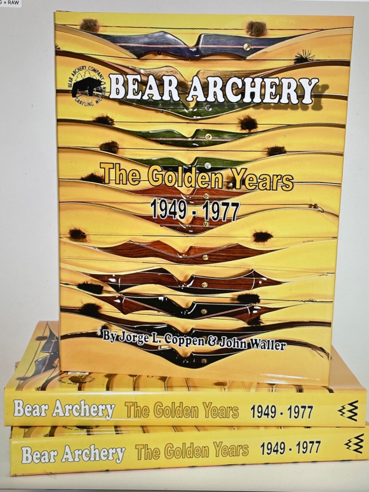 BEAR ARCHERY THE GOLDEN YEARS 1949-1977 Brand New 444 Page Hardcover BEAR ARCHERY THE GOLDEN YEARS 1949-1977 Brand New 444 Page Hardcover