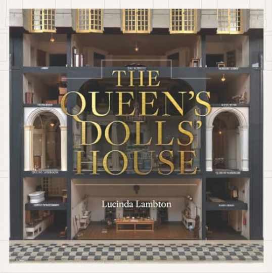 The Queen’s Dolls’ House (Royal - Hardcover, by Lambton Lucinda - Very Good The Queen’s Dolls’ House (Royal - Hardcover, by Lambton Lucinda - Very Good