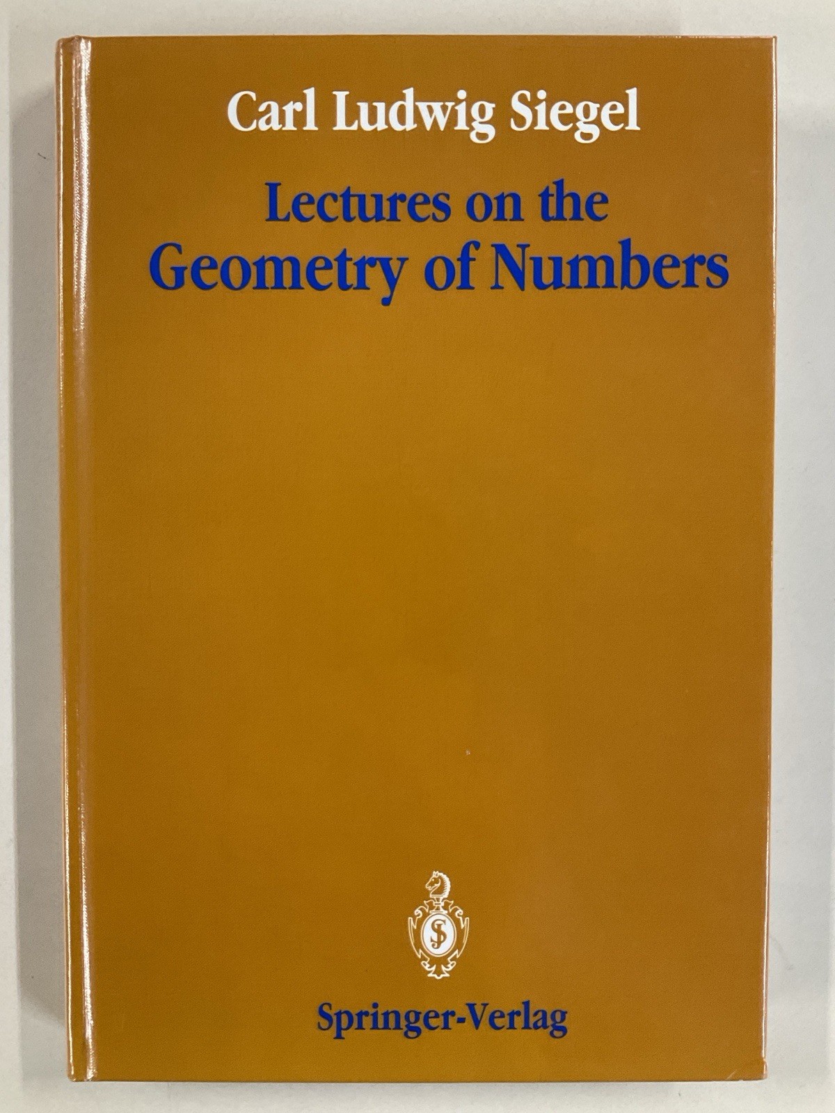 Lectures on the Geometry of Numbers by Carl Siegel HC 1989