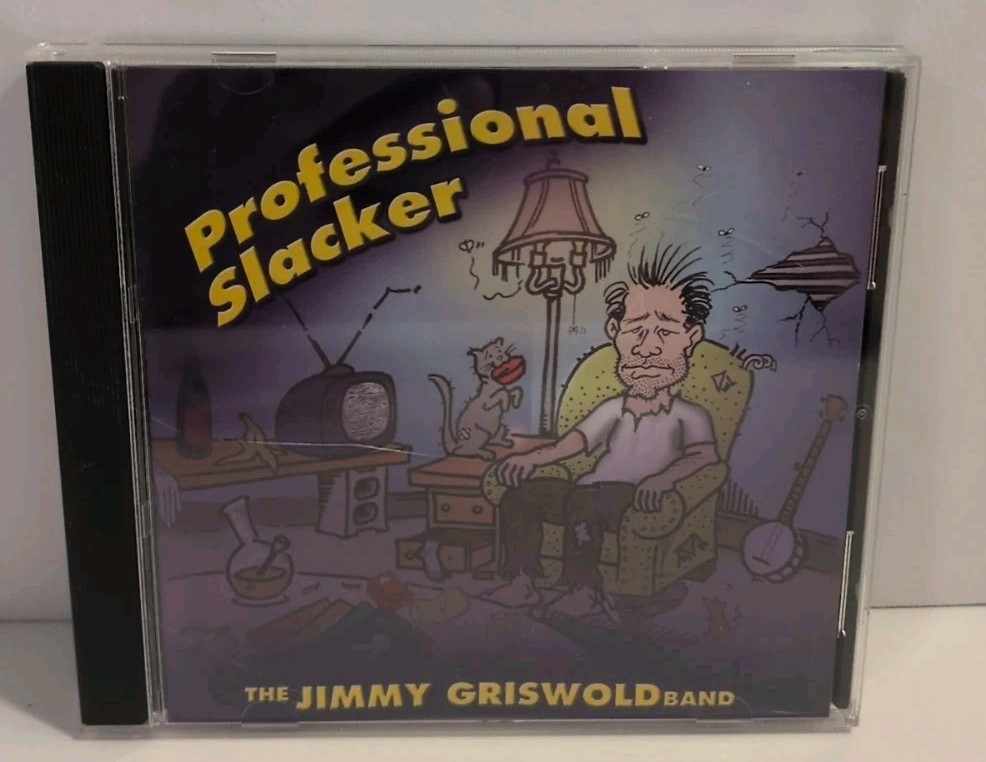 JIMMY BAND GRISWOLD - Professional Slacker - CD B28 JIMMY BAND GRISWOLD - Professional Slacker - CD B28