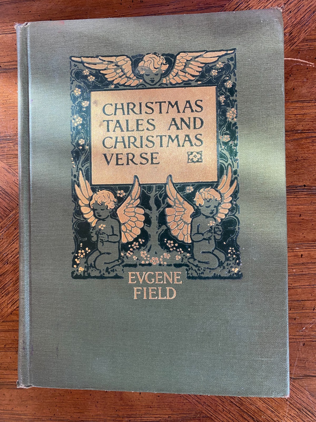 Christmas Tales and Christmas Verse Eugene Field 1912 HC Good Christmas Tales and Christmas Verse Eugene Field 1912 HC Good