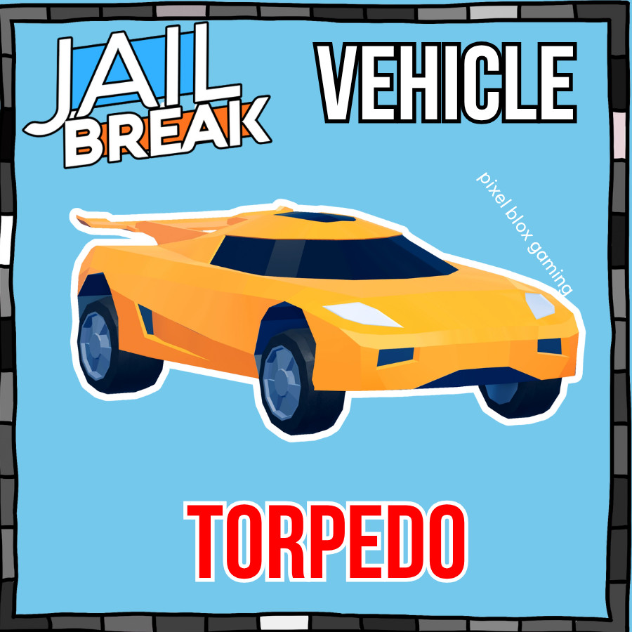 JAILBREAK | JB đźš—TORPEDO | CLEAN ITEM đźš— Fast Delivery JAILBREAK | JB đźš—TORPEDO | CLEAN ITEM đźš— Fast Delivery