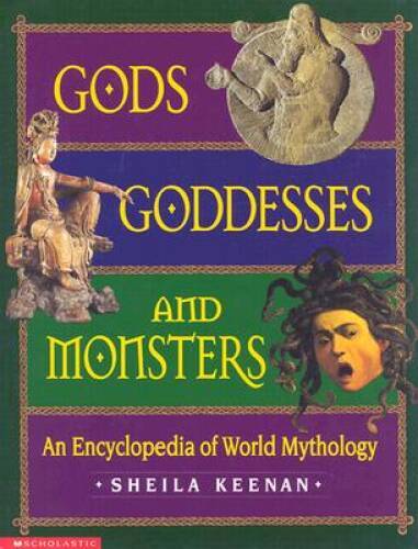 Gods, Goddesses, and Monsters: An Encyclopedia of World Mythology - GOOD Gods, Goddesses, and Monsters: An Encyclopedia of World Mythology - GOOD