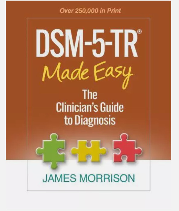 DSM-5-TR® Made Easy : The Clinician\'s Guide to Diagnosis by James Morrison HB DSM-5-TR® Made Easy : The Clinician\'s Guide to Diagnosis by James Morrison HB