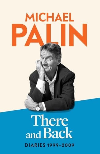 There and Back: Diaries 1999-2 - VERY GOOD There and Back: Diaries 1999-2 - VERY GOOD
