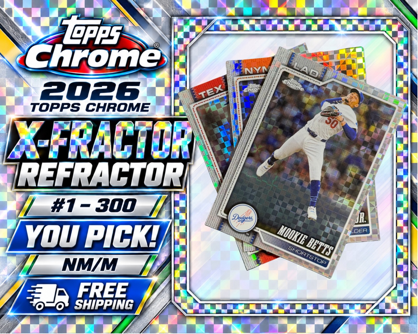 2026 Topps Chrome Baseball • X-Fractor #1–300 • YOU PICK • NM/M