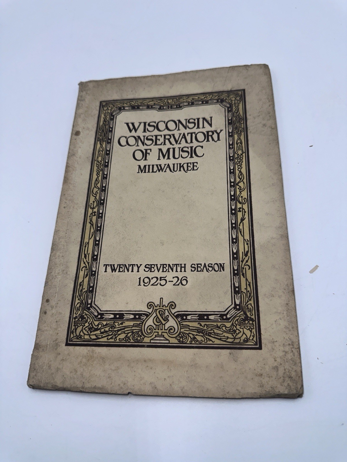 Vintage 1925-26 Wisconsin Conservatory of Music Milwaukee Annual Program Catalog Vintage 1925-26 Wisconsin Conservatory of Music Milwaukee Annual Program Catalog