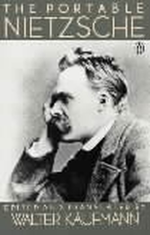 The Portable Nietzsche, Friedrich Nietzsche