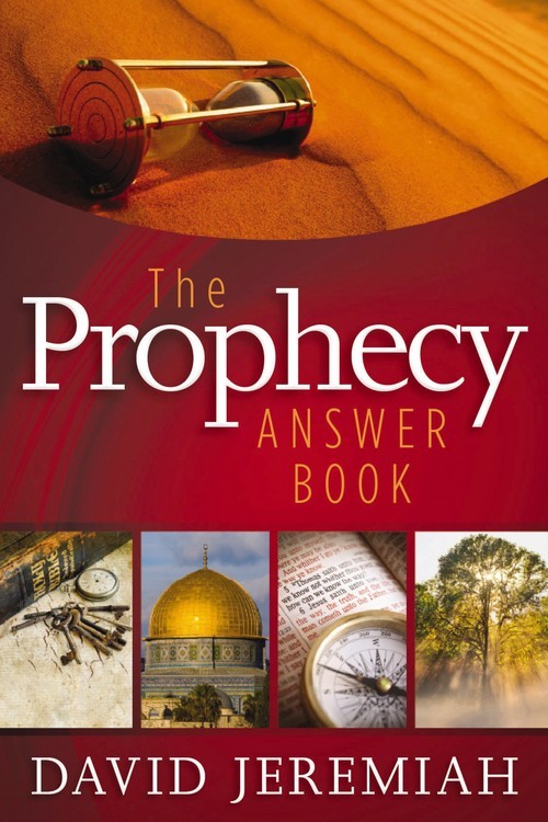 The Prophecy Answer Book: Clear Answ..., David Jeremiah