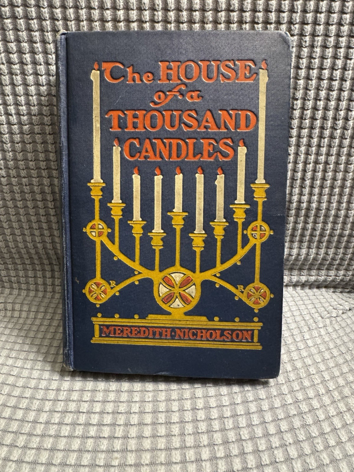 The House of a Thousand Candles ~ Meredith Nicholson ~ 1905 HC The House of a Thousand Candles ~ Meredith Nicholson ~ 1905 HC