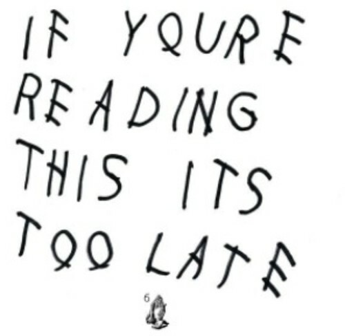 If You're Reading this It's Too Late by Drake (CD, 2015) If You're Reading this It's Too Late by Drake (CD, 2015)