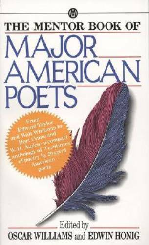The Mentor Book of Major American Poets - Mass Market Paperback - GOOD The Mentor Book of Major American Poets - Mass Market Paperback - GOOD